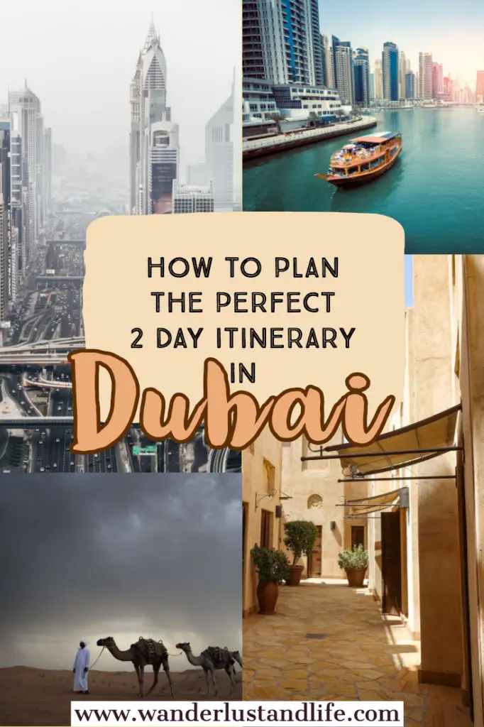 Dubai Itinerary 2 days- Are you planning on spending 2 days in Dubai? Well we have created this comprehensive guide on the best things to do. Our 2 day Dubai itinerary also includes tips to help you see the best of Dubai in 2 days. #wanderlustandlife #dubai #unitedarabemirates Pin this 2 day Dubai itinerary