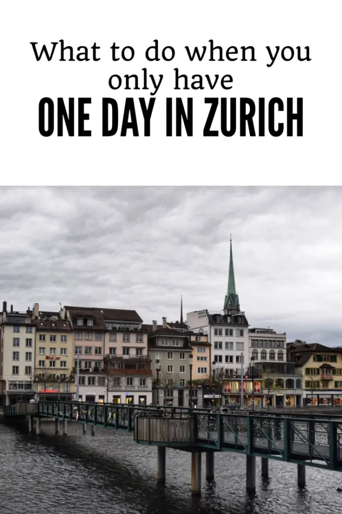 What to do -1 day in Zurich Pin this- What to do -1 day in Zurich