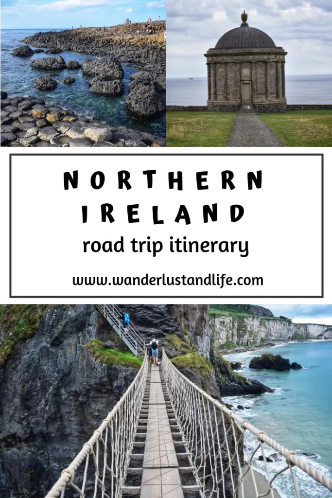 2 days in Northern Ireland, Northern Ireland Road Trip itinerary, Must see sights in Northern Ireland #northernireland #wanderlustandlife #road trip Pin This: Northern Ireland Coastal Road itinerary/ 2 day Northern Ireland itinerary