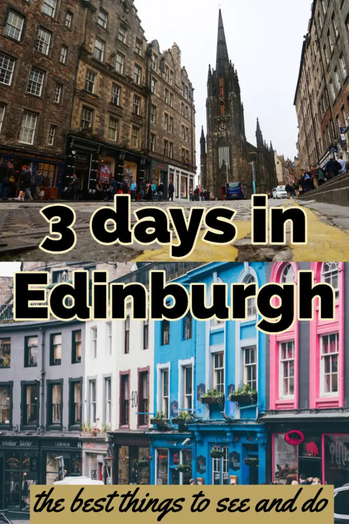 3 day Edinburgh itinerary- A guide to spending 3 days in Edinburgh #wanderlustandlife #edinburgh #scotland Pin this 3 day Edinburgh itinerary