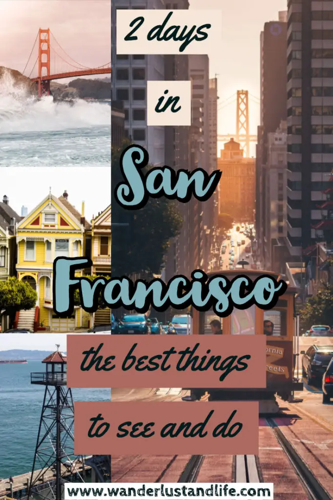 If you are looking for a San Francisco weekend itinerary for first time visitors then you have come to the right place. We cover the best things to see and do as well as where to stay and how to get around for your 2 days in San Francisco. #sanfrancisco #usa #wanderlustandlife