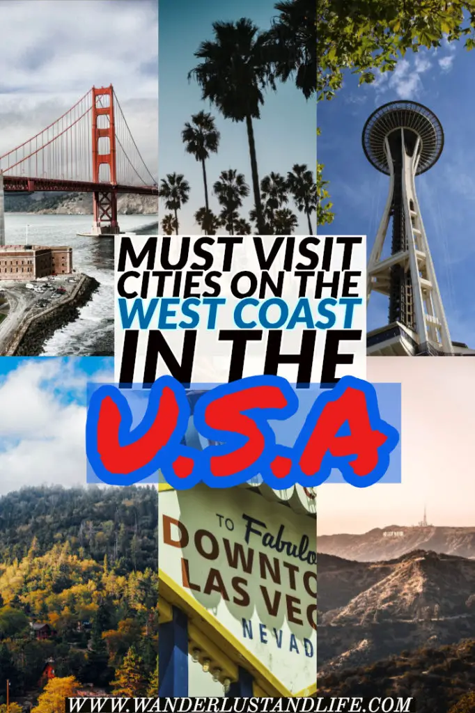 A detailed guide to planning a 2 week West Coast USA itinerary. Including the best cities to visit, where to stay, and getting from the airport. So read on for a comprehensive USA West Coast itinerary. #wanderlustandlife #usa 