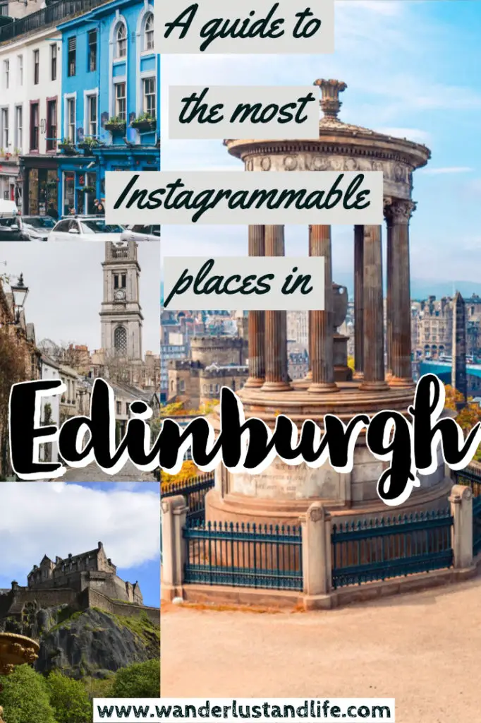 Edinburgh has to be one of the most photogenic places ever. From its ancient buildings and monuments, to its cobbled stoned streets. Everywhere you go you just want to take a picture. This is our guide to some of the best spots to take photographs in Edinburgh as well as the most instagrammable places in Edinburgh. #wanderlustandlife #edinburgh #scotland