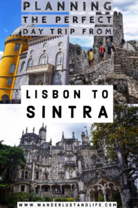 This 1 day in Sintra itinerary will help you make the most of your time in this fairy tale town. You can easily plan a day trip to Sintra from Lisbon and we also include practical information such as the best things to do in Sintra, how to get around, and how to get there as well as a map of Sintra to help you plan. #wanderlustandlife #portugal #sintra