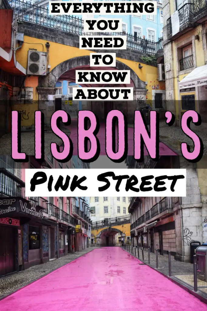 how to get to the pink street in Lisbon and other things you should know before you go #lisbon #portugal #wanderlustandlife