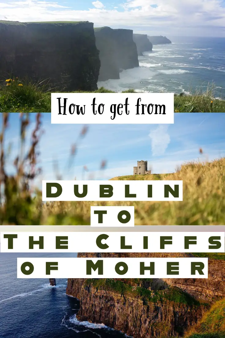 Pin this guide for getting from Dublin to the Cliffs of Moher