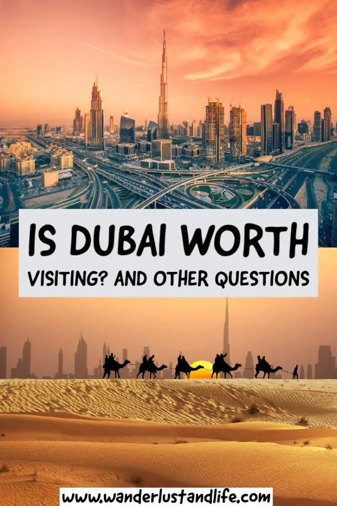 Pin this: Is Dubai worth visiting and other questions