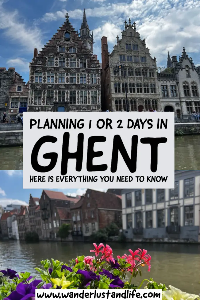 Pin This 1 & 2 Days in Ghent itinerary for the best things to see in Ghent