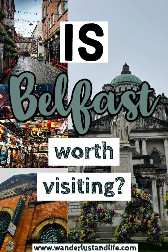 Is Belfast worth visiting? Pin this guide