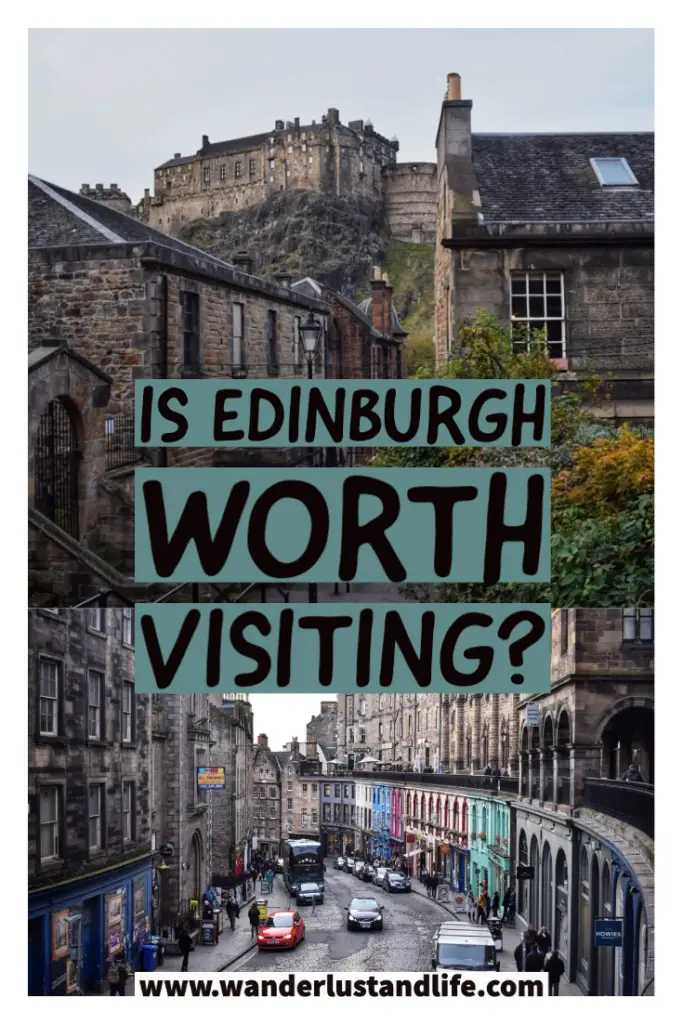 Is Edinburgh worth visiting: Pin this guide