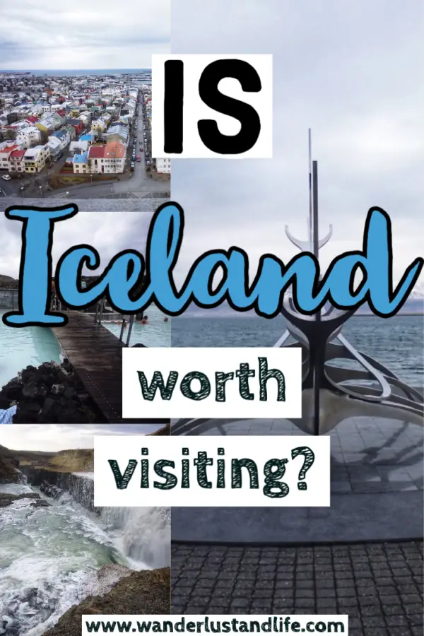 Is Iceland worth visiting? Is Iceland expensive?And everything else you