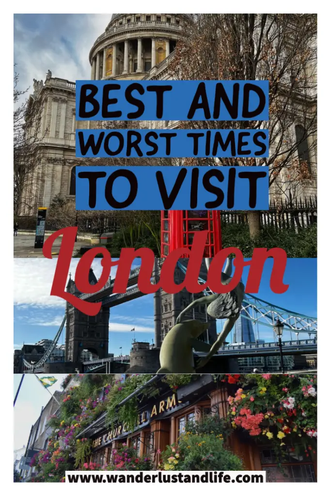 The Best and worst time to visit London: Pin this guide