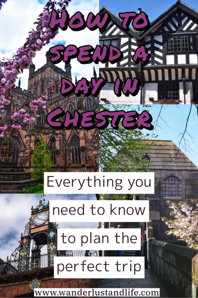 Pin this guide to planning a day out in Chester/ day trip to Chester