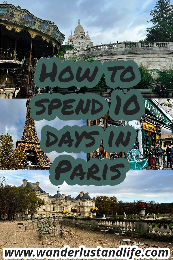 Pin this guide to spending 10 days in Paris